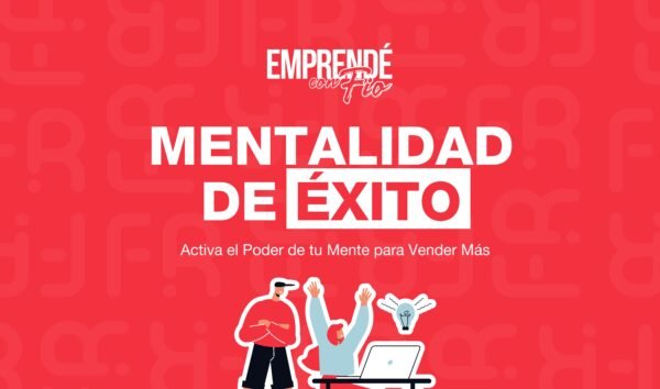 Masterclass | Mentalidad de Éxito: Activa el Poder de tu Mente para Vender Más