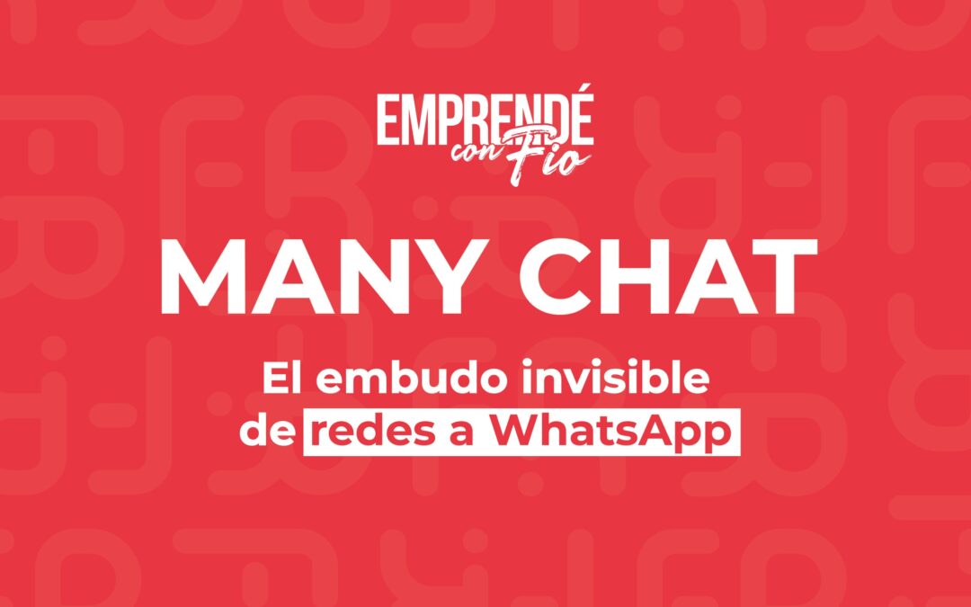 Manychat | El embudo invisible de redes a WhatsApp