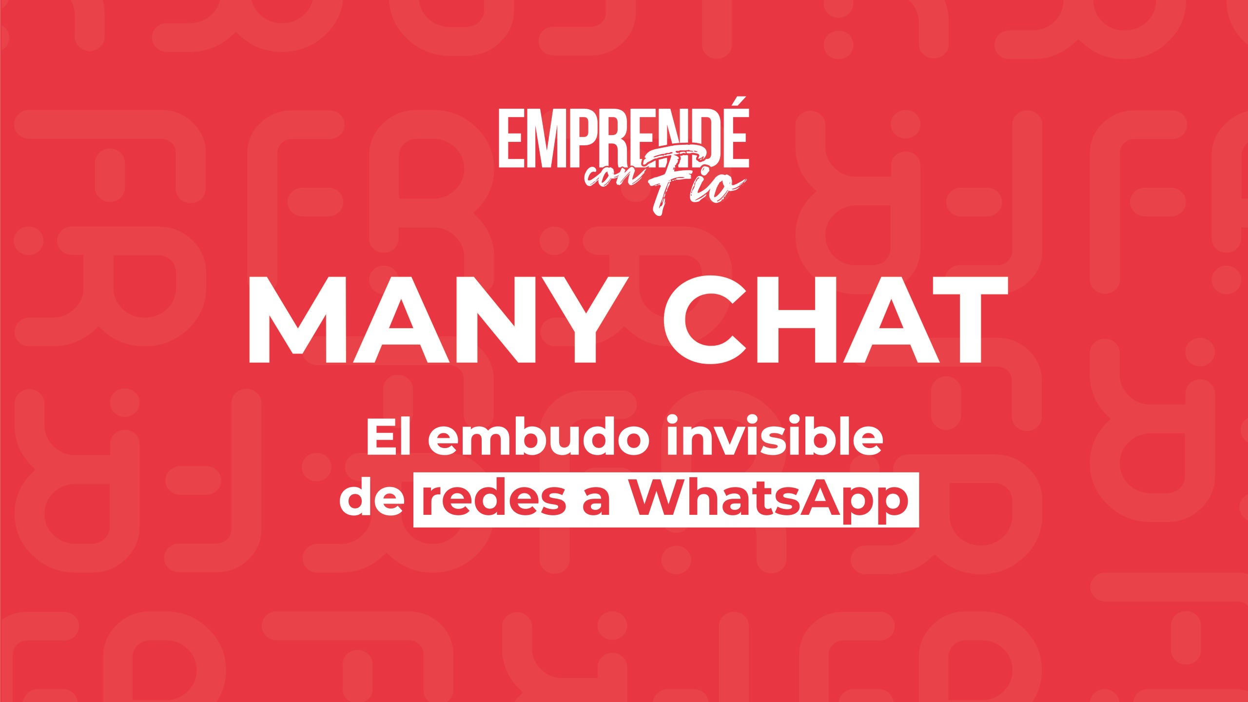 Manychat | El embudo invisible de redes a WhatsApp